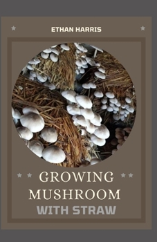 Paperback Growing Mushroom with Straw Book