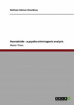 Paperback Neonaticide - a psycho-criminogenic analysis Book