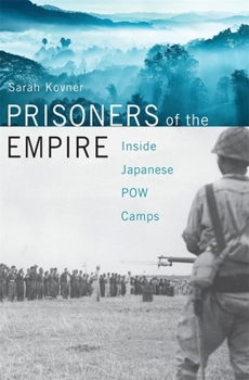 Hardcover Prisoners of the Empire: Inside Japanese POW Camps Book