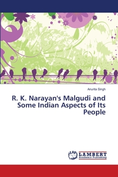 Paperback R. K. Narayan's Malgudi and Some Indian Aspects of Its People Book