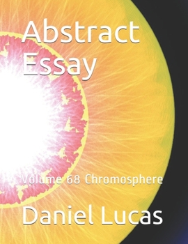 Paperback Abstract Essay: Volume 68 Chromosphere Book