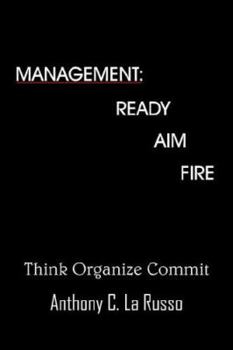 Management: Ready Aim Fire