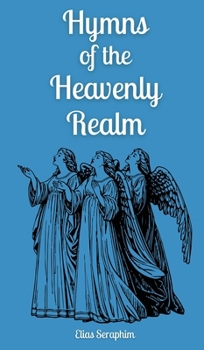 Hardcover Hymns of the Heavenly Realm Book