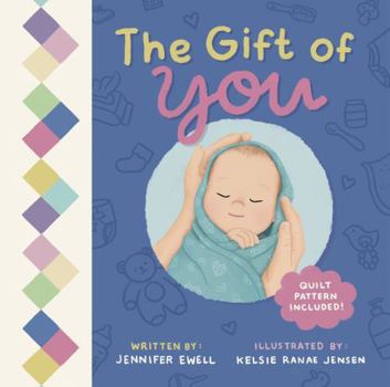 Gift of You : A Celebration of Each Unique Baby