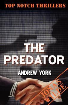 The Predator - Book #3 of the Jonas Wilde: Eliminator