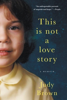 Paperback This Is Not a Love Story: A Memoir Book