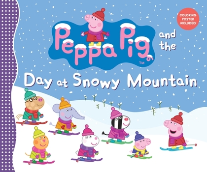 Peppa Pig And The Day At Snowy Mountain - Book  of the Peppa Pig