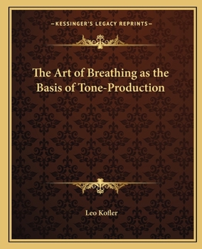 Paperback The Art of Breathing as the Basis of Tone-Production Book