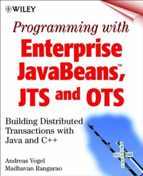 Paperback Programming with Enterprise JavaBeans, Jts, and OTS: Building Distributed Transactions with Java and C++ Book