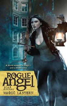Magic Lantern - Book #36 of the Rogue Angel