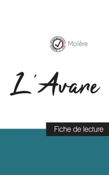 Paperback L'Avare de Molière (fiche de lecture et analyse complète de l'oeuvre) [French] Book