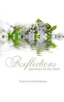 Paperback Reflections: Journeys of my Heart Book