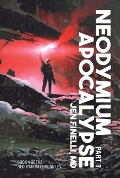 Hardcover Neodymium Apocalypse, Part 1 Book