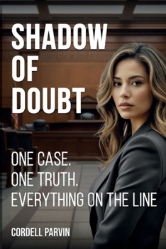 Paperback Shadow of Doubt: One case. One truth. Everything on the line. Book