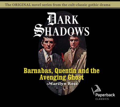 Barnabas, Quentin and the Avenging Ghost - Book #17 of the Dark Shadows