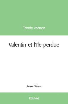 Paperback Valentin et l'île perdue [French] Book