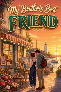 Paperback My Brother's Best Friend (Juniper Bay) Book
