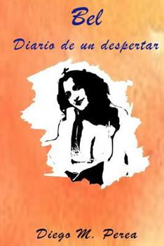 Paperback Bel: Diario de un despertar [Spanish] Book