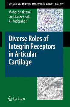 Paperback Diverse Roles of Integrin Receptors in Articular Cartilage Book