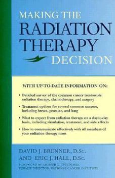 Paperback Making the Radiation Therapy Decision Book