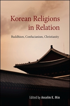 Paperback Korean Religions in Relation: Buddhism, Confucianism, Christianity Book