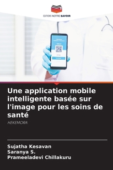 Paperback Une application mobile intelligente basée sur l'image pour les soins de santé [French] Book