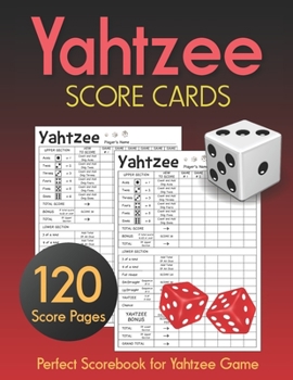 Paperback Yahtzee Score Cards: Clear Printing with Correct Scoring Instruction Large size 8.5 x 11 inches 120 Pages Premium Quality YAHTZEE SCORE SHE Book
