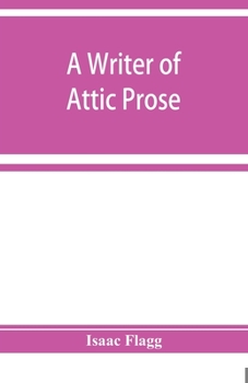 Paperback A writer of Attic prose; models from Xenophon, exercises and guide, a vocabulary of Attic prose usage Book