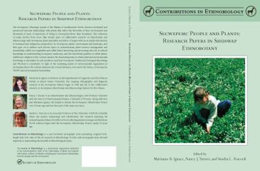 Paperback Secwepemc People and Plants: Research Papers in Shuswap Ethnobotany (Contributions in Ethnobiology) Book