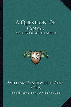 Paperback A Question Of Color: A Study Of South Africa Book