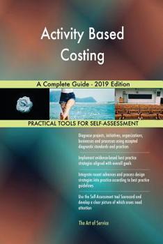 Paperback Activity Based Costing A Complete Guide - 2019 Edition Book