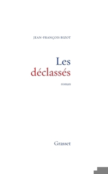 Paperback Les déclassés [French] Book