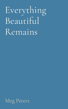 Paperback Everything Beautiful Remains Book