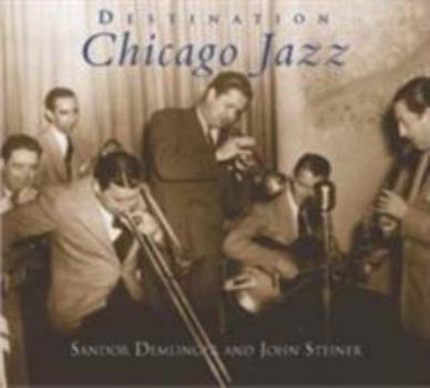 Hardcover Destination Chicago Jazz Book
