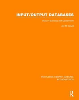 Hardcover Input/Output Databases: Uses in Business and Government Book