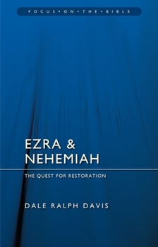 Paperback Ezra & Nehemiah: The Quest for Restoration Book