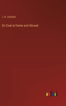 Hardcover On Coal at Home and Abroad Book