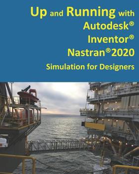 Paperback Up and Running with Autodesk Inventor Nastran 2020 Book