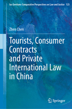 Hardcover Tourists, Consumer Contracts and Private International Law in China Book