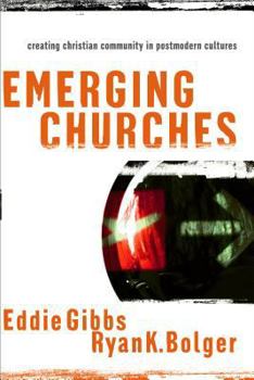 Paperback Emerging Churches: Creating Christian Community in Postmodern Cultures Book