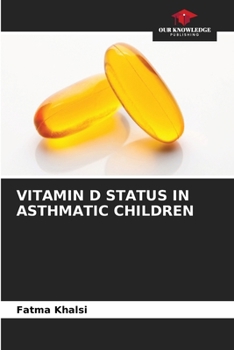 Paperback Vitamin D Status in Asthmatic Children Book