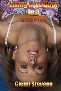 Paperback Living Next Door to a Vampire Book