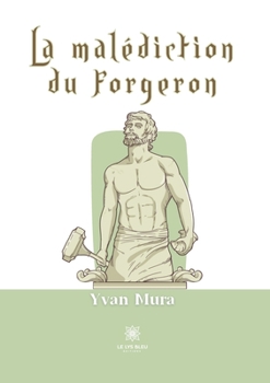 Paperback La malédiction du forgeron [French] Book