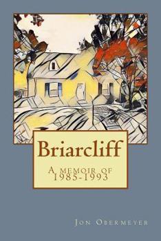 Paperback Briarcliff: A memoir of 1985-1993 Book