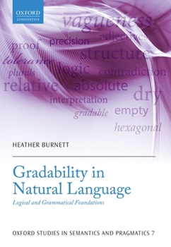 Gradability in Natural Language: Logical and Grammatical Foundations - Book  of the Oxford Studies in Semantics and Pragmatics