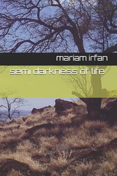 Paperback Semi Darkness of Life Book