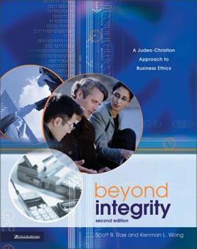 Hardcover Beyond Integrity: A Judeo-Christian Approach to Business Ethics Book