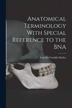 Paperback Anatomical Terminology With Special Reference to the BNA Book