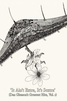 Paperback It Ain't Extra, It's Sextra: (Dan Gleason's Greatest Hits, Vol. 1) Book