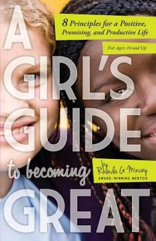 Paperback A Girl's Guide to Becoming Great Book